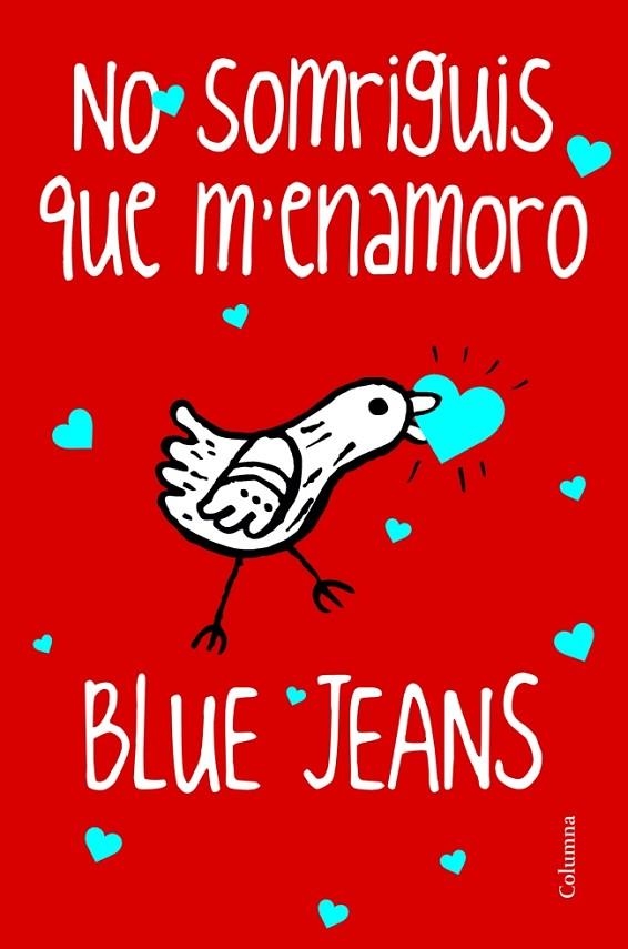 NO SOMRIGUIS QUE M'ENAMORO (CLASSICA) | 9788466416245 | BLUE JEANS