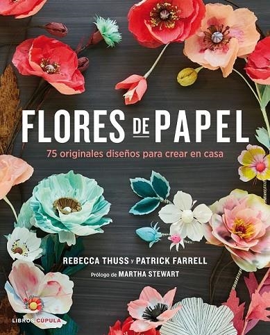 FLORES DE PAPEL | 9788448021290 | REBECCA THUSS/PATRICK FARRELL