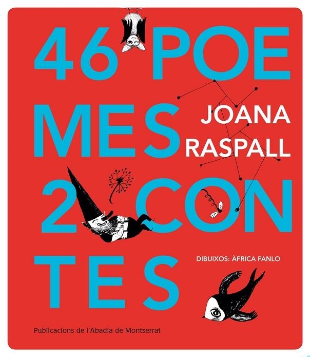 46 POEMES 2 CONTES | 9788498835885 | RASPALL I JUANOLA, JOANA