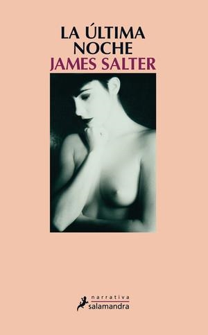 LA ÚLTIMA NOCHE | 9788498380705 | SALTER, JAMES