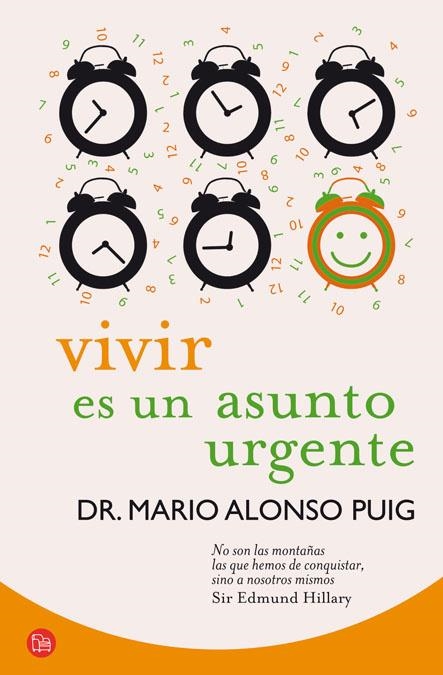 VIVIR ES UN ASUNTO URGENTE (BOLSILLO) | 9788466325783 | ALONSO PUIG,DR. MARIO