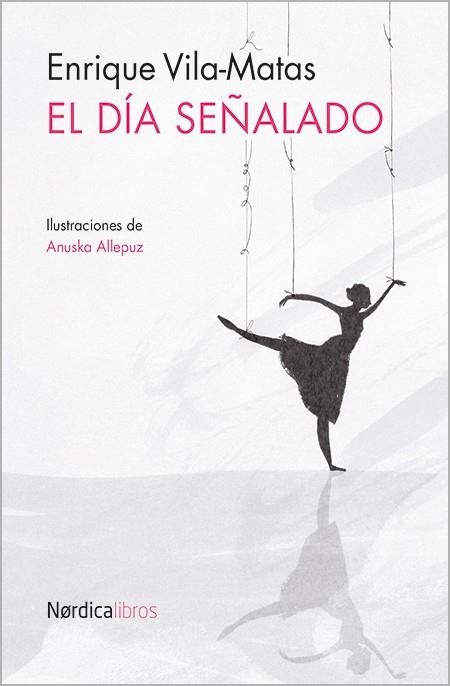 EL DÍA SEÑALADO | 9788416112838 | VILA MATAS, ENRIQUE