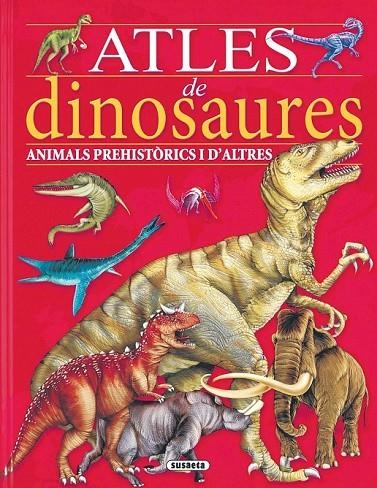 ATLES DE DINOSAURES | 9788430564071 | SUSAETA, EQUIPO