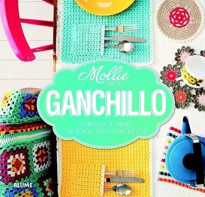 MOLLIE HACE... GANCHILLO | 9788415317913 | MOLLIE HACE...