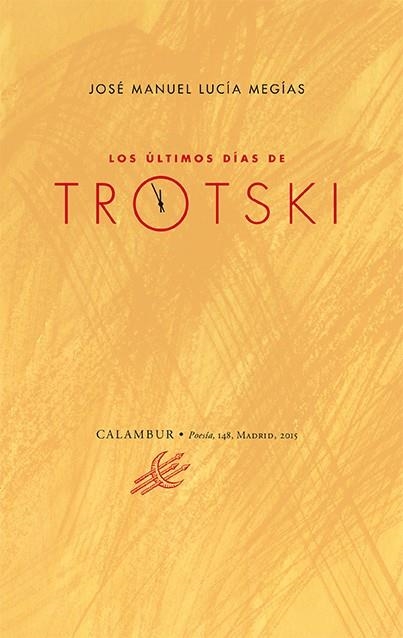 LOS ÚLTIMOS DÍAS DE TROTSKI | 9788483593530 | LUCÍA MEGÍAS, JOSÉ MANUEL