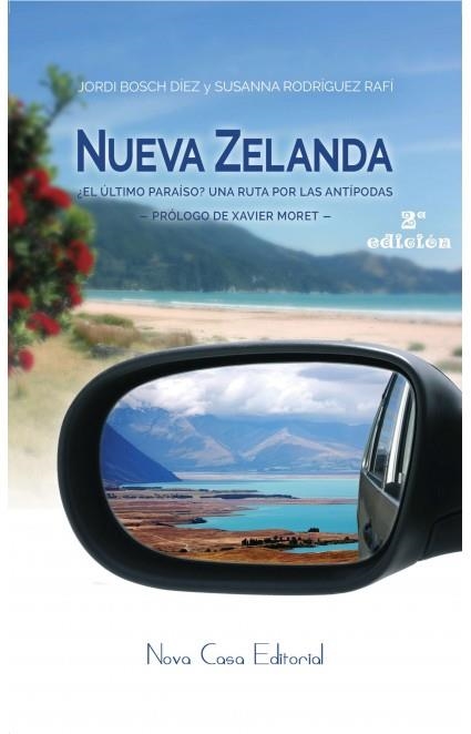 NUEVA ZELANDA, ¿EL ÚLTIMO PARAÍSO? | 9788416281039 | SUSANNA RODRÍGUEZ, JORDI BOSCH DÍEZ