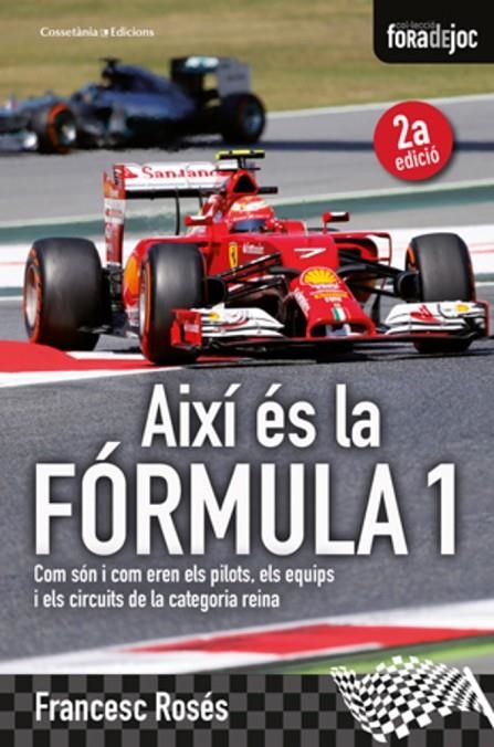 AIXÍ ÉS LA FORMULA 1 | 9788490343081 | ROSES, FRANCESC