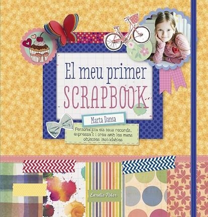 EL MEU PRIMER SCRAPBOOK | 9788490578674 | MARTA DANSA