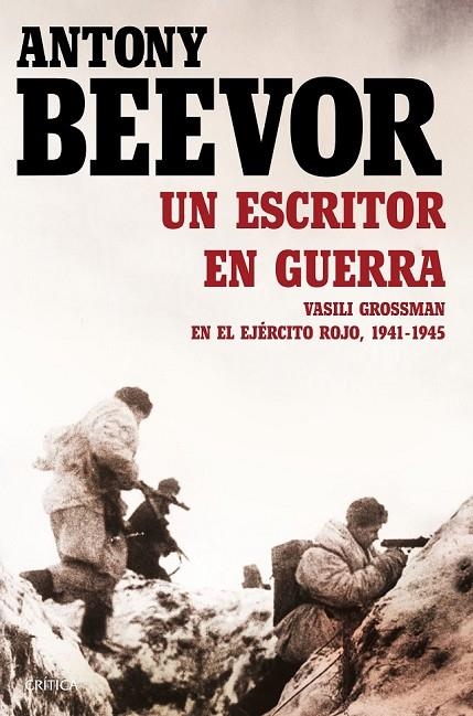 UN ESCRITOR EN GUERRA | 9788498928464 | ANTONY BEEVOR