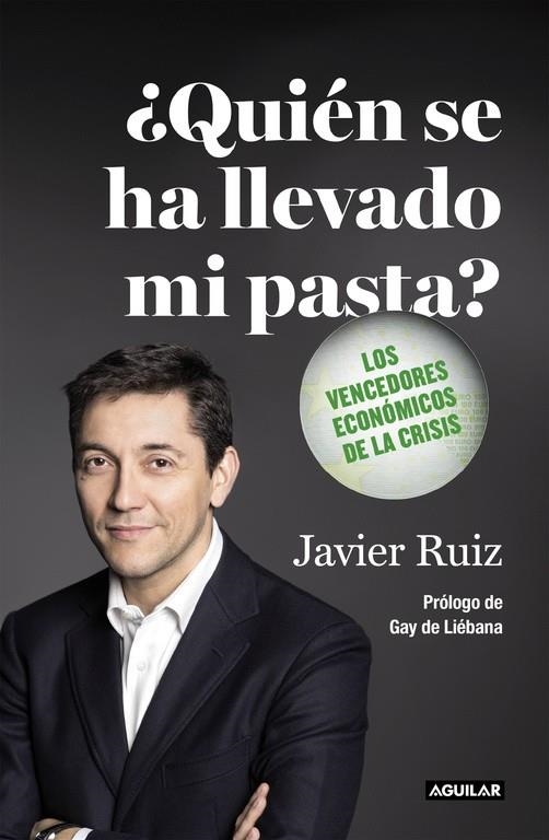 ¿QUIÉN SE HA LLEVADO MI PASTA? | 9788403501133 | RUIZ,JAVIER