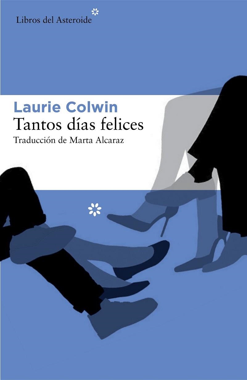 TANTOS DÍAS FELICES | 9788416213245 | COLWIN, LAURIE