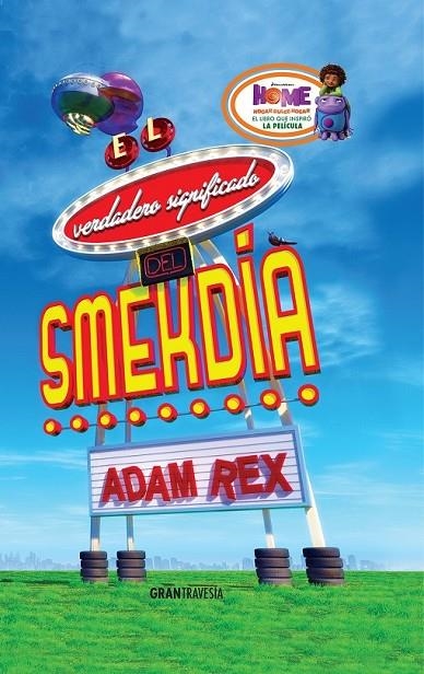 EL VERDADERO SIGNIFICADO DEL SMEKDÍA | 9788494325625 | REX, ADAM