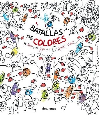 BATALLAS DE COLORES | 9788408137740 | HERVÉ TULLET