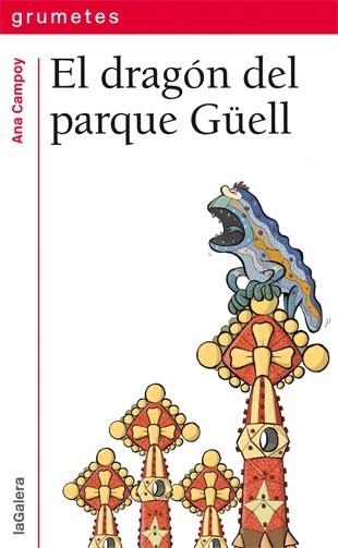 EL DRAGÓN DEL PARQUE GÜELL | 9788424652517 | CAMPOY, ANA