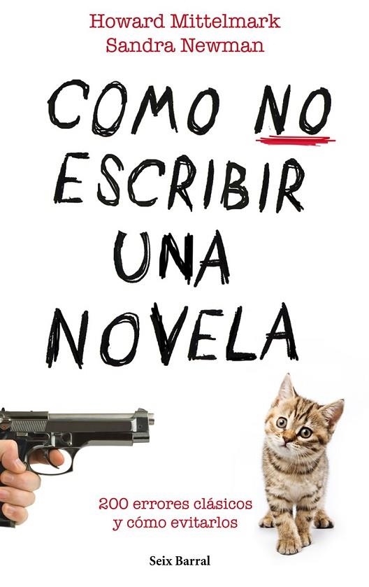 CÓMO NO ESCRIBIR UNA NOVELA | 9788432232008 | SANDRA NEWMAN/HOWARD MITTLEMARK