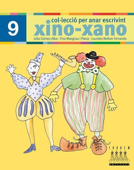 XINO XANO N.9 (PER ANAR ESCRIVINT) | 9788481317046 | GOMEZ - MASGRAU - BELLVER