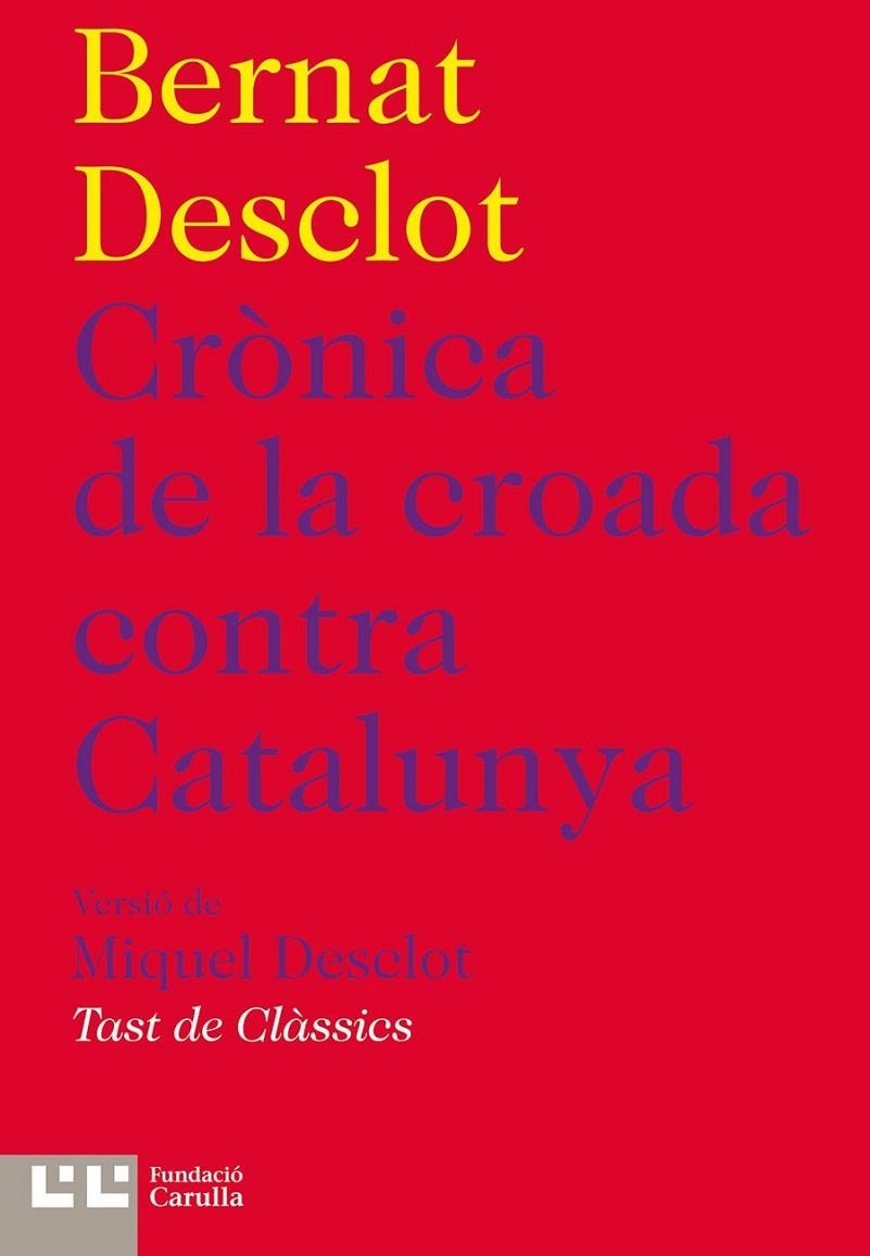 CRÒNICA DE LA CROADA CONTRA CATALUNYA | 9788472267909