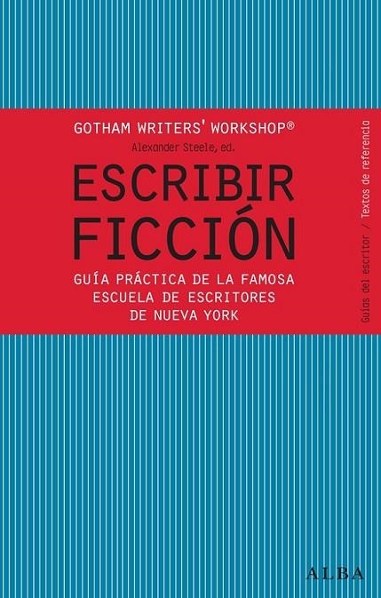 ESCRIBIR FICCIÓN | 9788484287810 | GOTHAM WRITER'S WORKSHOP