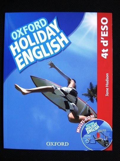 HOLIDAY ENGLISH 4º ESO (OXFORD-CAT) | 9780194014571 | HUDSON, JANE