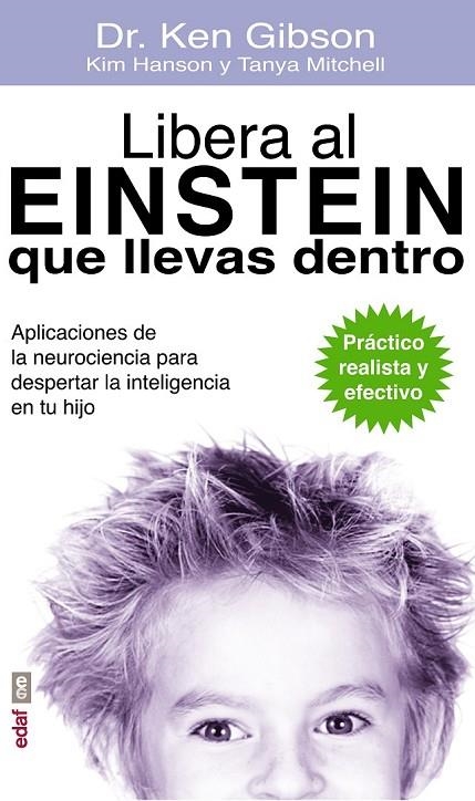 LIBERA AL EINSTEIN QUE LLEVAS DENTRO | 9788441435605 | GIBSOM, DR. KEN/HANSON, KIM/MITCHELL, TANYA