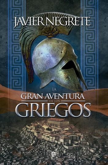 GRAN AVENTURA DE LOS GRIEGOS, LA (BOLSILLO) | 9788490603970