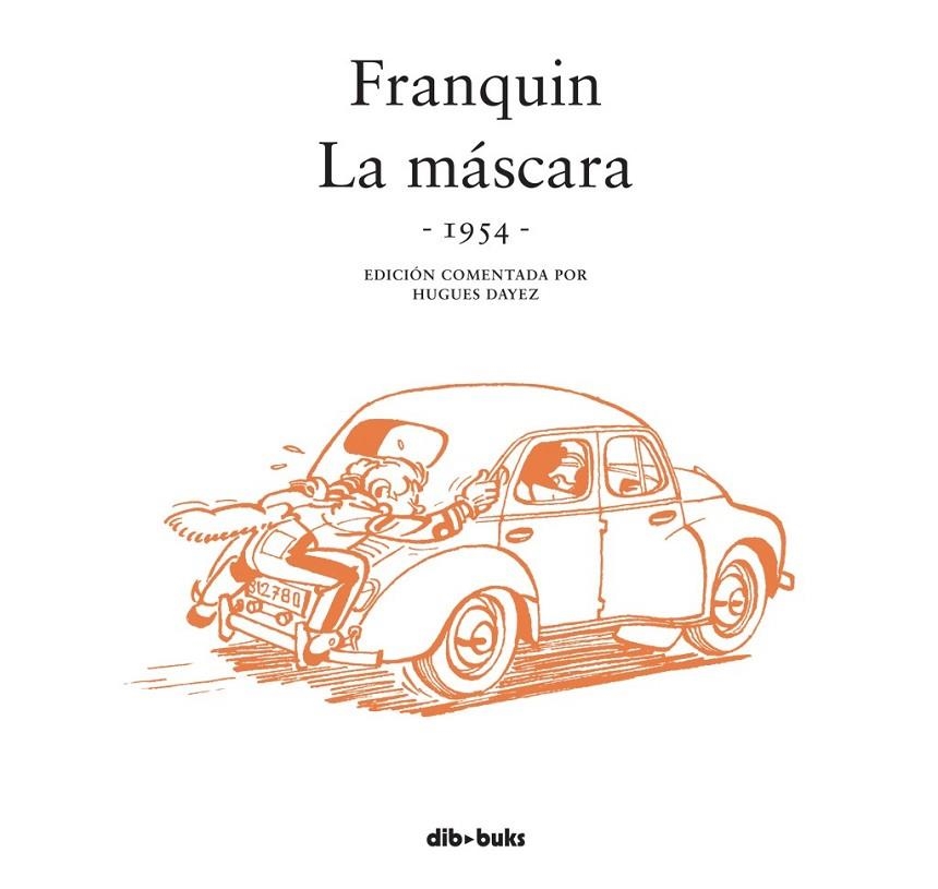 FRANQUIN. LA MÁSCARA | 9788415850779 | FRANQUIN, ANDRÉ/DAYEZ, HUGUES