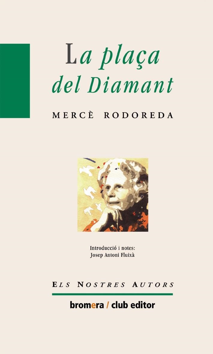 LA PLAÇA DEL DIAMANT | 9788476602348 | RODOREDA GURGUÍ, MERCÈ