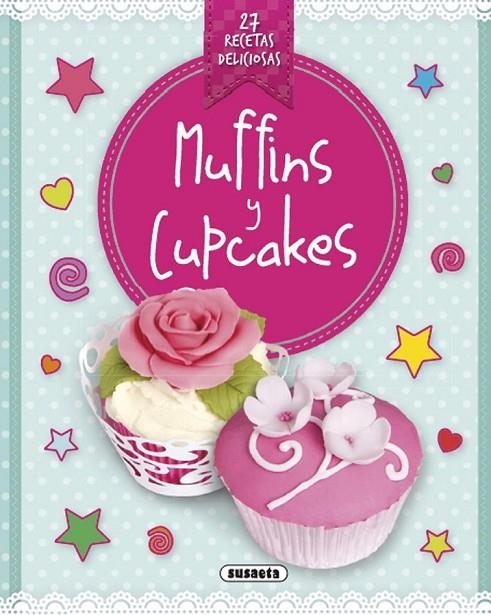 MUFFINS Y CUPCAKES | 9788467740967 | SUSAETA, EQUIPO