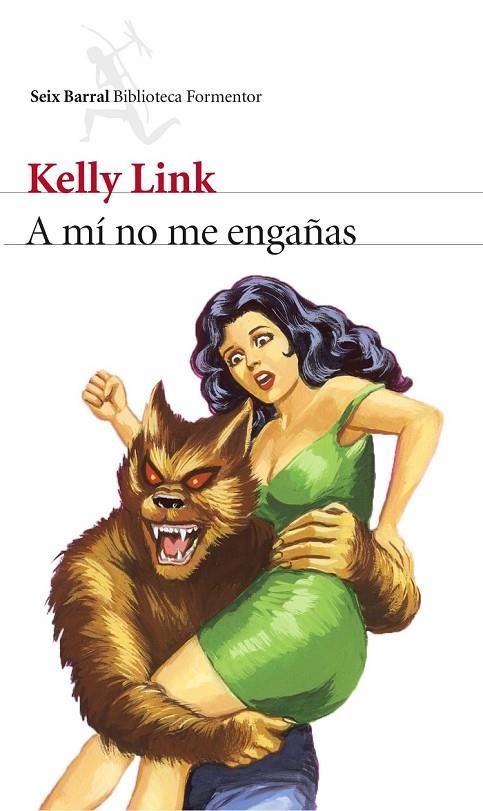 A MÍ NO ME ENGAÑAS | 9788432225055 | KELLY LINK