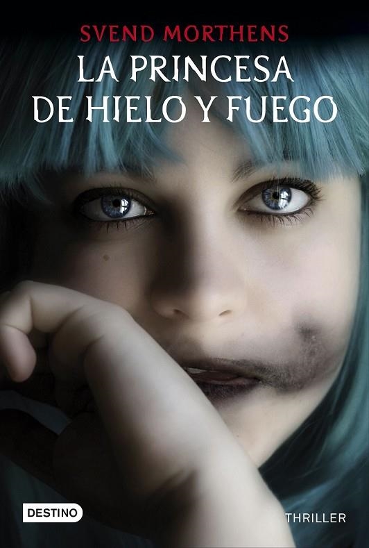 PRINCESA DE HIELO Y FUEGO, LA | 9788408145233 | SVEND MORTHENS