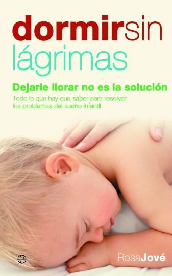 DORMIR SIN LAGRIMAS (BOLSILLO) | 9788497346474 | JOVE, ROSA