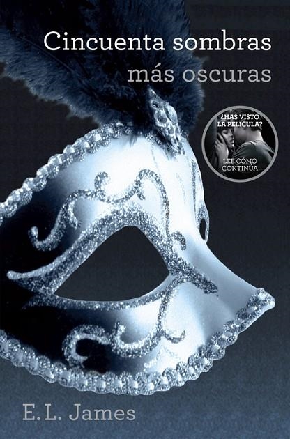 CINCUENTA SOMBRAS MAS OSCURAS VOL.II (TRILOGIA 50 SOMBRAS) | 9788425348846 | JAMES, E.L.