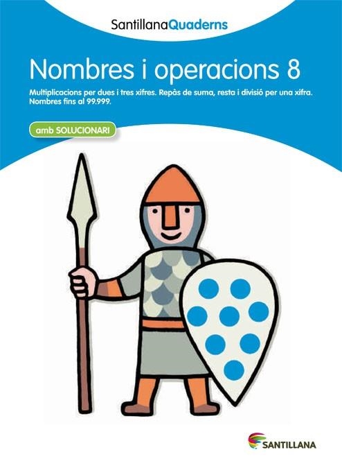 NOMBRES I OPERACIONS N.8 (QUADERNS SANTILLANA) | 9788468013893