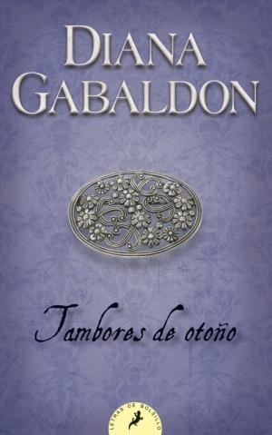 TAMBORES DE OTOÑO - IV | 9788498382907 | GABALDON, DIANA