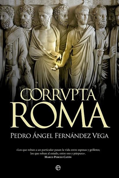 CORRVPTA ROMA | 9788490604465 | FERNÁNDEZ-VEGA, PEDRO ÁNGEL