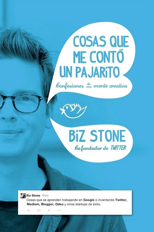 COSAS QUE ME CONTÓ UN PAJARITO | 9788498753998 | BIZ STONE