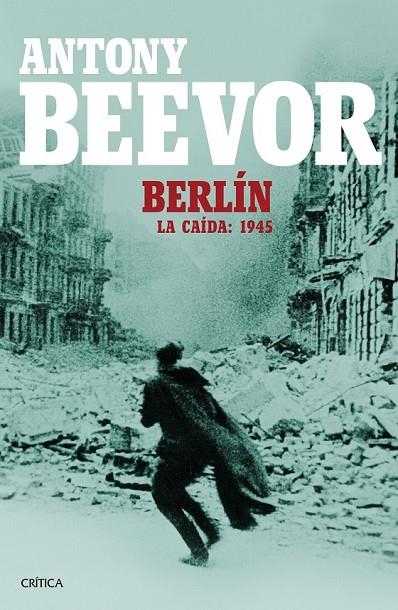 BERLÍN | 9788498928662 | ANTONY BEEVOR