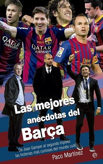 LAS MEJORES ANÉCDOTAS DEL BARÇA | 9788490604519 | MARTÍNEZ, PACO