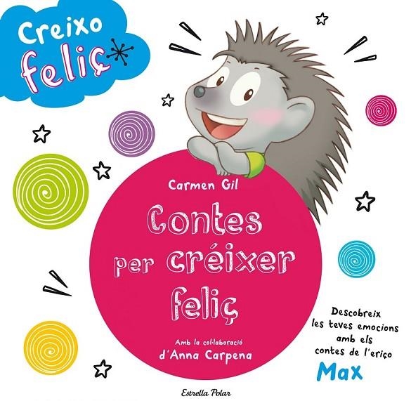 CREIXO FELIÇ. CONTES PER CRÉIXER FELIÇ | 9788490579466 | AA. VV.