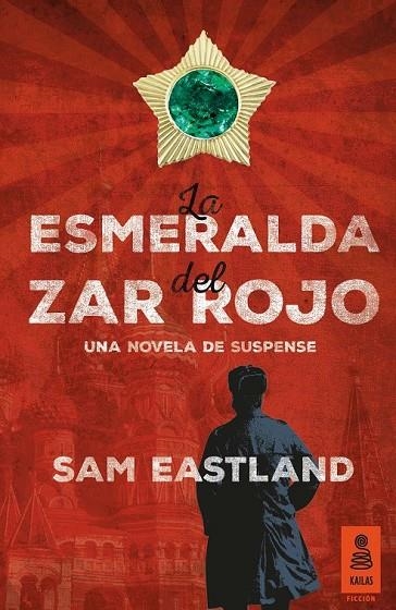 LA ESMERALDA DEL ZAR ROJO | 9788416023813 | EASTLAND, SAM