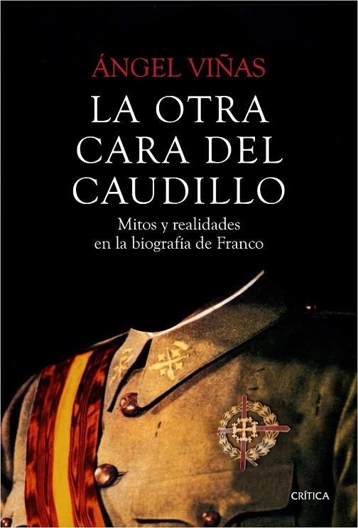 LA OTRA CARA DEL CAUDILLO | 9788498928631 | ÁNGEL VIÑAS