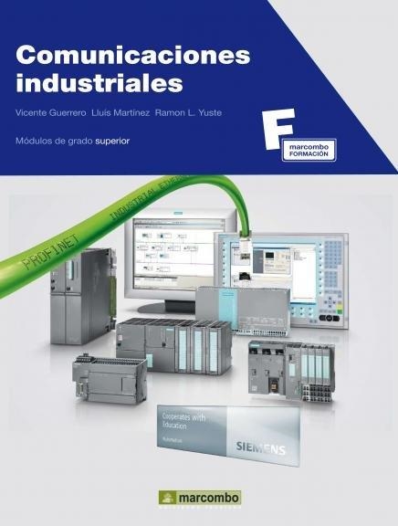 COMUNICACIONES INDUSTRIALES (FORMACION) | 9788426715746 | GUERRERO, VICENTE / MARTINEZ, LUIS / YUSTE, RAMON