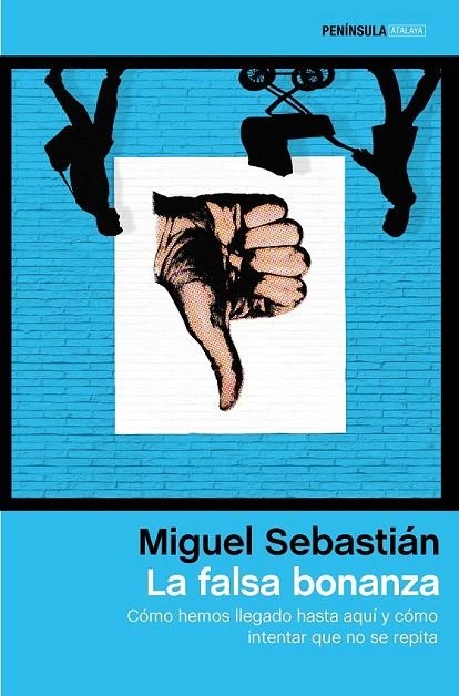 LA FALSA BONANZA | 9788499424231 | MIGUEL SEBASTIÁN