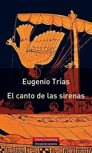 EL CANTO DE LAS SIRENAS- RÚSTICA | 9788415472049 | TRÍAS, EUGENIO