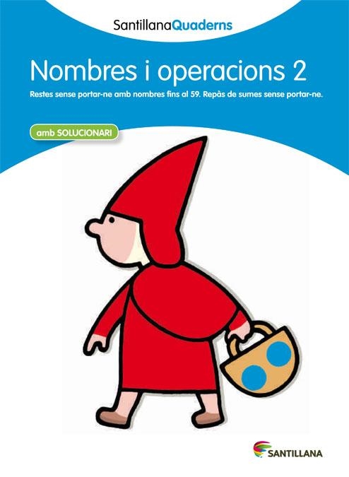 NOMBRES I OPERACIONS N.2 (QUADERNS SANTILLANA) | 9788468013831