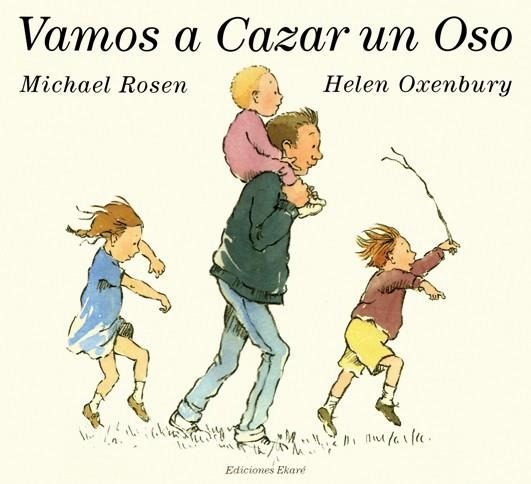 VAMOS A CAZAR UN OSO (T/D) EKARE | 9789802571079 | ROSEN, MICHAEL - OXENBURY, HELEN