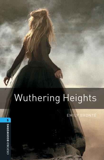 OXFORD BOOKWORMS LIBRARY 5: WUTHERING HEIGHTS DIG PACK | 9780194610667 | EMILY BRONTE