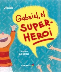 GABRIEL, EL SUPERHEROI | 9788499217642 | ALBA (BRASIL), JULIA