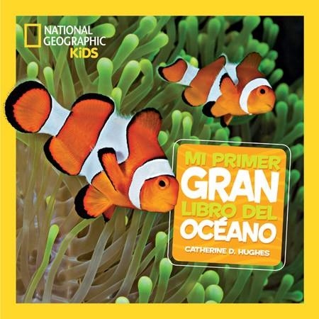 MI PRIMER GRAN LIBRO DEL OCÉANO | 9788482986142 | D. HUGHES, CATHERINE