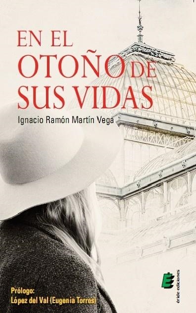 EN EL OTOÑO DE SUS VIDAS | 9788416321193 | MARTÍN VEGA, IGNACIO RAMÓN